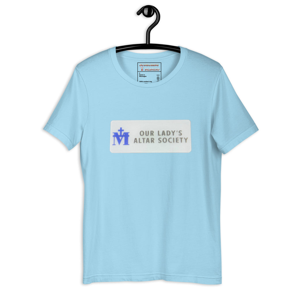 Unisex t-shirt Our Lady's Altar Society